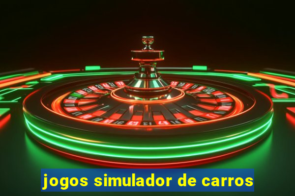 jogos simulador de carros